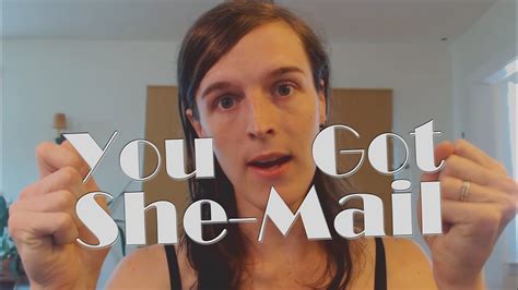 she-mail|You got She.